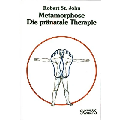 Abbildung von Metamorphose Die pränatale Therapie: Vorw. v. H. P. Greb