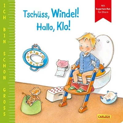 Abbildung von Ich bin schon groß: Tschüss, Windel! Hallo, Klo!: Toilettentraining und Töpfchenbuch für Kleinkinder ab 2 Jahren mit Experten Rat Eltern zum Herausnehmen