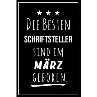 Abbildung von Die besten Schriftsteller sind im März geboren: Notizbuch A5 I Dotted 160 Seiten Tolles Geschenk für Kollegen, Familie &amp; Freunde