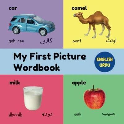 Abbildung von My First Picture Wordbook English Urdu: Bilingual Book For Kids With Over 120 Words UK Edition