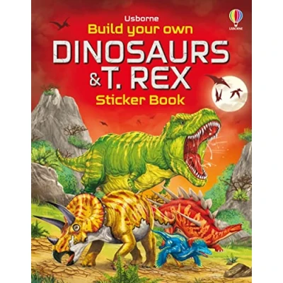 Abbildung von Build Your Own Dinosaurs and T. Rex Sticker Book (Build Book)