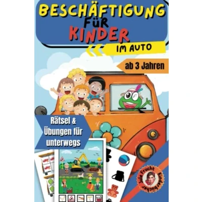 Abbildung von Beschäftigung für Kinder im Auto: Bunte Reisespiele ab 3 Jahren Wimmelbilder, Malen, Labyrinthe, Lernspiele lange Autofahrten &amp; Reisen