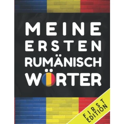 Abbildung von Meine ersten rumänischen Wörter: Lerne rumänische Vokabeln für Anfänger, Buch Kinder und Erwachsene