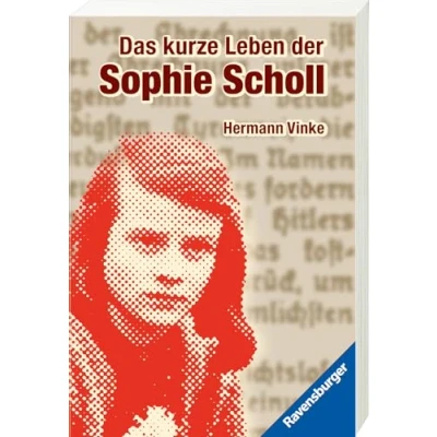 Abbildung von Das kurze Leben der Sophie Scholl (Ravensburger Taschenbücher)