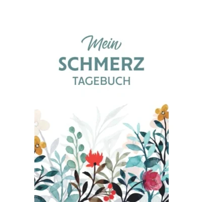 Abbildung von Mein Schmerztagebuch: Schmerzprotokoll für akute chronische Schmerzen zum Ausfüllen