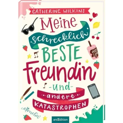 Abbildung von Meine schrecklich beste Freundin und andere Katastrophen (Meine 1): Roman über Freundschaft, Individualität den Mut, so zu sein, wie man ist ab 10 Jahre