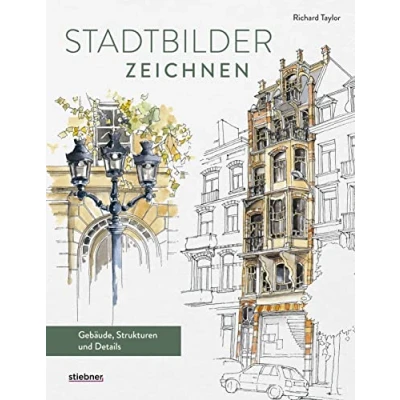 Abbildung von Stadtbilder zeichnen.: Gebäude, Strukturen, Details. Zeichenbuch fürs Architektur zeichnen mit Atmosphäre. Gebäude leicht gemacht ... Materialkunde und vielen Inspirationsbildern.
