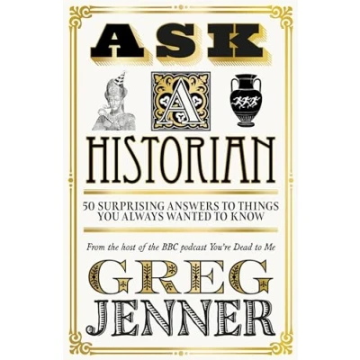 Abbildung von Ask A Historian: 50 Surprising Answers to Things You Always Wanted Know