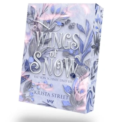 Abbildung von Wings of Snow: Heiße Romantasy in einer kalten Welt (Fae von Schnee und Eis Fantasy mit Spice)