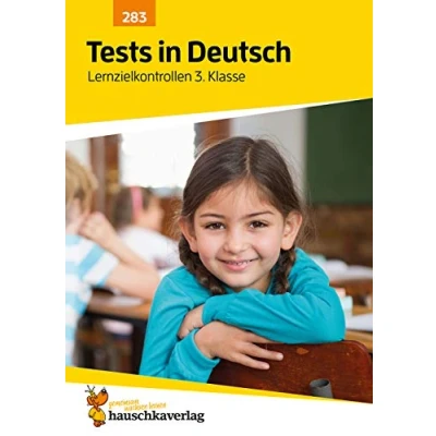 Abbildung von Übungsheft mit Tests in Deutsch 3. Klasse: Echte Klassenarbeiten Punktevergabe und Lösungen Rechtschreibung, Grammatik Lesen üben (Lernzielkontrollen, Band 283)