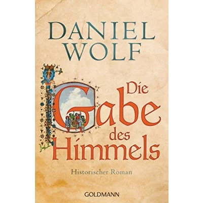 Abbildung von Die Gabe des Himmels: Historischer Roman (Die Fleury Serie, Band 4)