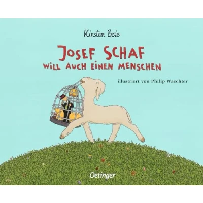 Abbildung von Josef Schaf will auch einen Menschen: Warmherziger und witziger Bilderbuch Klassiker über Haustiere für Kinder ab 4 Jahren