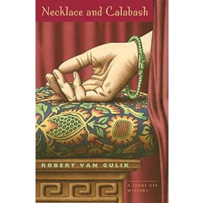 Abbildung von Necklace and Calabash: A Chinese Detective Story: Judge Dee Mystery (Judge Mysteries)