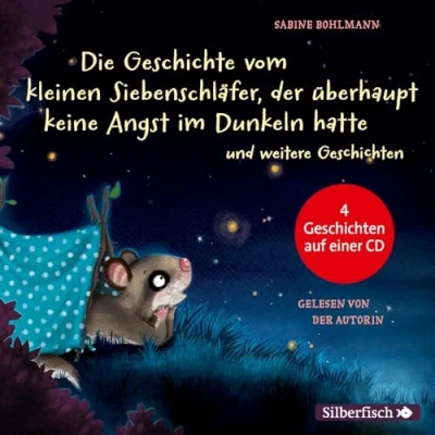 Abbildung von der kleine Siebenschläfer: Die Geschichte vom kleinen Siebenschläfer, überhaupt keine Angst im Dunkeln hatte, ... gut, Das ist noch nicht gemütlich!: 1 CD