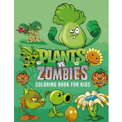 Abbildung von Plants Vs Zombies Coloring Book For Kids: Great Kids To Relax and Relieve Stress. A Gift Kids.