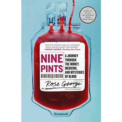 Abbildung von Nine Pints: A Journey Through the Money, Medicine, and Mysteries of Blood