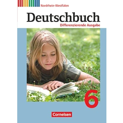 Abbildung von Deutschbuch Differenzierende Ausgabe, Teil 6: Schulbuch (Deutschbuch Sprach und Lesebuch: Ausgabe Nordrhein Westfalen 2011)