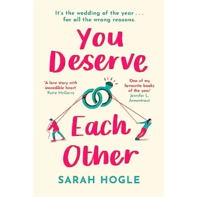 Abbildung von You Deserve Each Other: The perfect escapist feel good romance