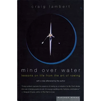 Abbildung von Mind Over Water Pa: Lessons on Life from the Art of Rowing