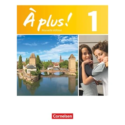 Abbildung von À plus ! Französisch als 1. und 2. Fremdsprache Ausgabe 2012 Band 1: Schulbuch Festeinband