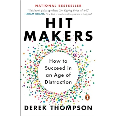 Abbildung von Hit Makers: How to Succeed in an Age of Distraction