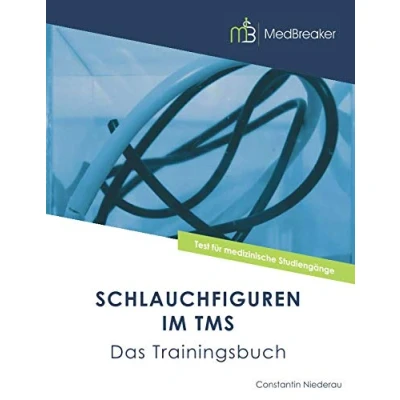 Abbildung von Schlauchfiguren im TMS das Trainungsbuch: Zur Vorbereitung auf den Medizinertest