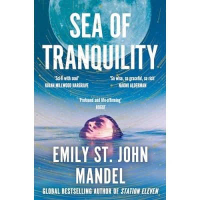 Abbildung von Sea of Tranquility: the Instant Sunday Times Bestseller from Author Station Eleven