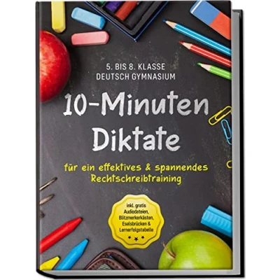 Abbildung von 10 Minuten Diktate für ein effektives &amp; spannendes Rechtschreibtraining 5. bis 8. Klasse Deutsch Gymnasium inkl. gratis Audiodateien, Blitzmerkerkästen, Eselsbrücken Lernerfolgstabelle