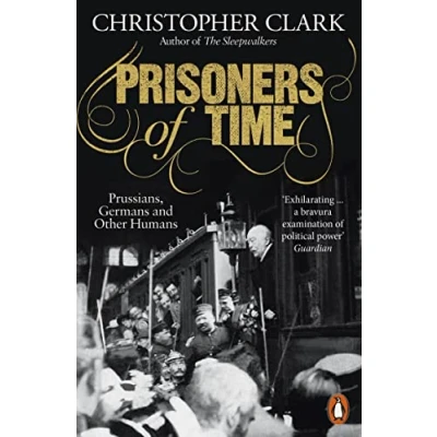 Abbildung von Prisoners of Time: Prussians, Germans and Other Humans