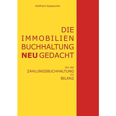 Abbildung von Die Immobilienbuchhaltung neu gedacht: Von der Zahlungsbuchhaltung zur Bilanz