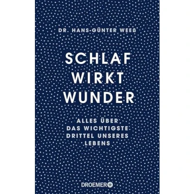 Abbildung von Schlaf wirkt Wunder: Alles über das wichtigste Drittel unseres Lebens Mit dem 3 Wochen Programm für gesunden
