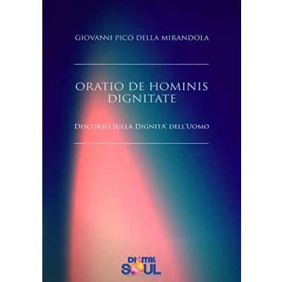 Abbildung von Oratio de hominis dignitate. Discorso sulla dignità dell&#039;uomo