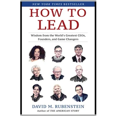 Abbildung von How to Lead: Wisdom from the World&#039;s Greatest CEOs, Founders, and Game Changers