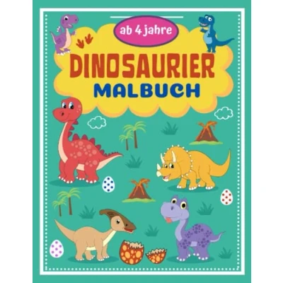 Abbildung von Dinosaurier Malbuch ab 4 Jahre: Das Dino für Mädchen und Jungen Jahren