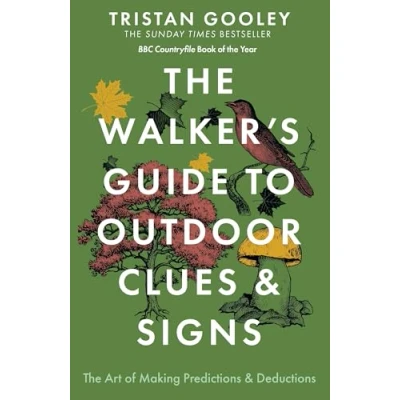 Abbildung von the Walker&#039;s Guide to Outdoor Clues and Signs: Their Meaning Art of Making Predictions Deductions