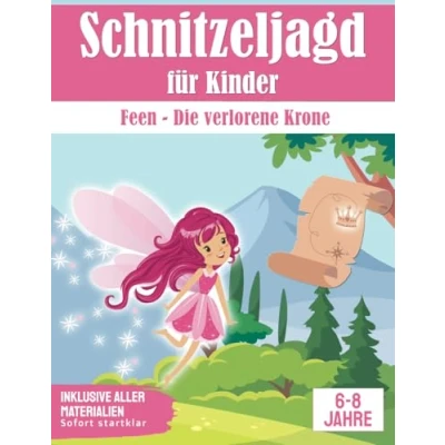 Abbildung von Schnitzeljagd für Kinder: Feen Die verlorene Krone (Partyspiele zum Kindergeburtstag)
