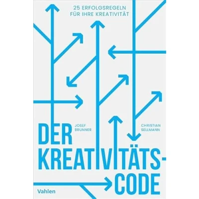 Abbildung von Der Kreativitätscode: 25 Erfolgsregeln für Ihre Kreativität