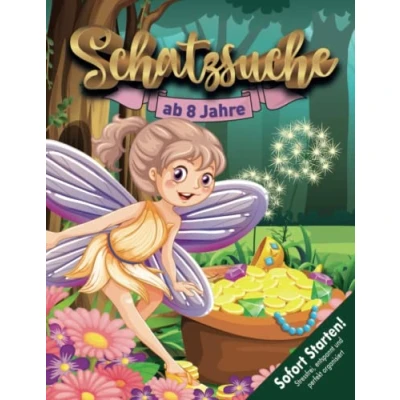 Abbildung von Feen &amp; Elfen Schatzsuche Kindergeburtstag ab 8 Jahren: Die Suche nach dem gestohlenen Schatz beginnt! Wer hat Fee Mara den gestohlen? Kreative Schnitzeljagd! (Bravo Schatzsuche)