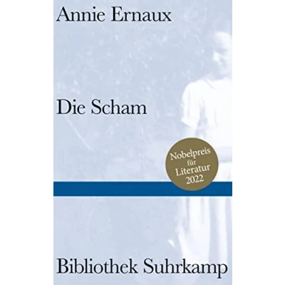 Abbildung von Die Scham: Nobelpreis für Literatur 2022 (Bibliothek Suhrkamp)