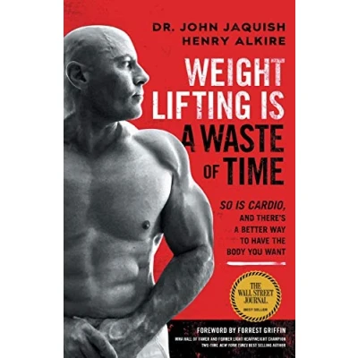 Abbildung von Weight Lifting Is a Waste of Time: So Cardio, and There’s Better Way to Have the Body You Want