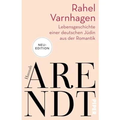Abbildung von Rahel Varnhagen: Lebensgeschichte einer deutschen Jüdin aus der Romantik
