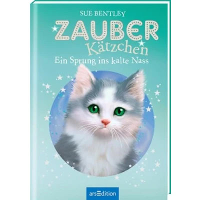 Abbildung von Zauberkätzchen Ein Sprung ins kalte Nass: Kinderbuch über Tiere, Magie und Freundschaft ab 7 Jahre