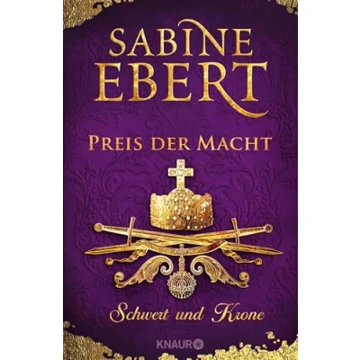 Abbildung von Schwert und Krone Preis der Macht: Roman