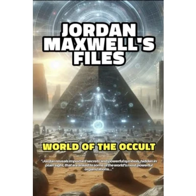 Abbildung von JORDAN MAXWELL&#039;S FILES: WORLD OF THE OCCULT &amp; NEW ORDER