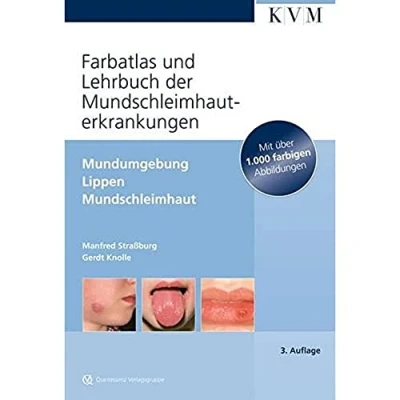Abbildung von Farbatlas und Lehrbuch der Mundschleimhauterkrankungen: Mundumgebung,Lippen, Mundschleimhaut