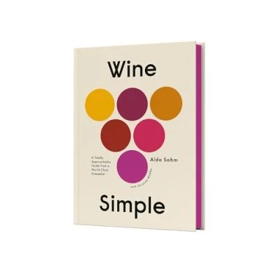Abbildung von Wine Simple: a Totally Approachable Guide from World Class Sommelier