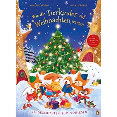 Abbildung von Wie die Tierkinder auf Weihnachten warten: 24 Geschichten zum Vorlesen Pappbilderbuch mit herausnehmbarem Adventskalender für Kinder ab 3 Jahren