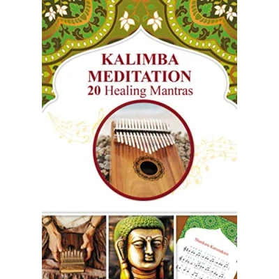 Abbildung von Kalimba Meditation 20 Healing Mantras (Kalimba Songbooks for Beginners, Band 10)