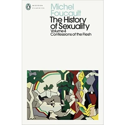 Abbildung von the History of Sexuality: 4: Confessions Flesh (Penguin Modern Classics)