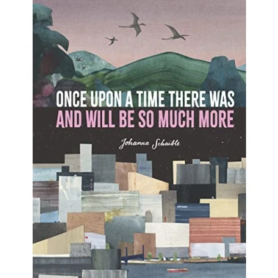 Abbildung von Once Upon a Time There Was and Will Be So Much More (Walker Studio)
